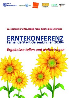 Auf dem Titelbild der Einladung zur Veranstaltung Erntekonferenz 2030+ in der Heilig-Kreuz-Kirche Gelsenkirchen am 22. September 2022 sind vier große Sonnenblumen zu sehen.