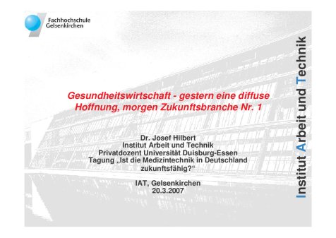 Präsentation Gesundheitswirtschaft - gestern eine diffuse Hoffnung, morgen Zukunftsbranche Nr. 1