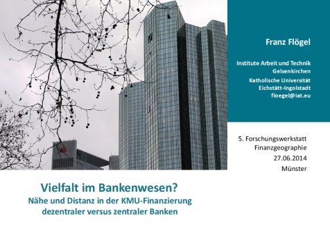 Präsentation vom Vortrag 'Vielfalt im Bankenwesen?' 27.06.2014
