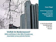 Präsentation vom Vortrag 'Vielfalt im Bankenwesen?' 27.06.2014