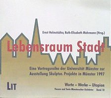 Lebensraum Stadt: eine Vortragsreihe der Westfälischen Wilhelms-Universität zur Ausstellung Skulptur Abbildung Lebensraum Stadt: eine Vortragsreihe der Westfälischen Wilhelms-Universität zur Ausstellung Skulptur