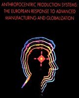 Anthropocentric production systems