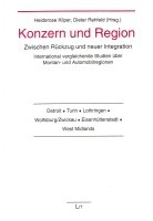 Konzern und Region: zwischen Rückzug und neuer Integration Konzern und Region: zwischen Rückzug und neuer Integration