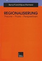 Regionalisierung: Theorie - Praxis - Perspektiven