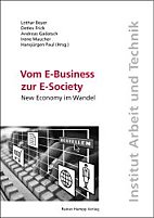 Vom E-Business zur E-Society: New Economy im Wandel