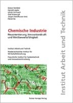 Chemische Industrie: Neuorientierung, Innovationskraft und Wettbewerbsfähigkeit