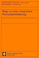 Wege zu einer integrierten Wirtschaftsförderung