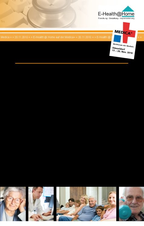 E-Health@Home: Innovationsperspektiven für den Gesundheitsstandort Zuhause 20.11.2010