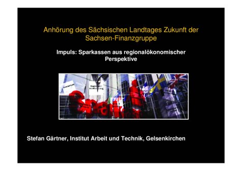 Anhörung des Sächsischen Landtages Zukunft der Sachsen-Finanzgruppe