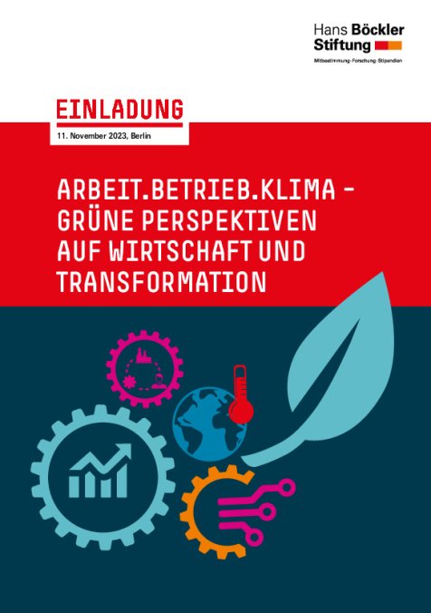 EINLADUNG ARBEIT.BETRIEB.KLIMA – GRÜNE PERSPEKTIVEN AUF WIRTSCHAFT UND TRANSFORMATION am 11. November 2023, Berlin 